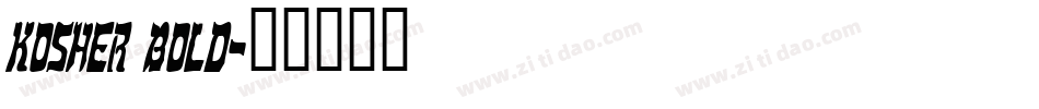 Kosher Bold字体转换